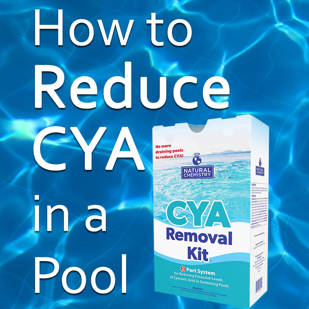 How to Reduce Conditioner Cyanuric Acid CYA in a Pool